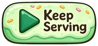 Keep serving